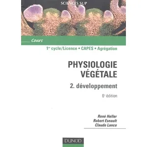 Dunod Physiologie végétale : Volume 2, Développement (Sciences Sup) pas cher