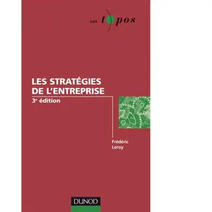 Dunod Les stratégies de l'entreprise Frédéric Leroy pas cher
