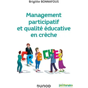 Dunod Management participatif et qualité éducative en crèche pas cher