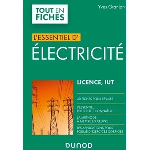 Comparateur de prix : Dunod Electricité - Licence, IUT - L'Essentiel Yves Granjon (Auteur)