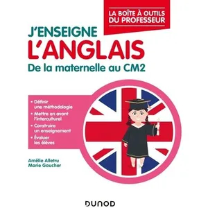 Dunod J'enseigne l'anglais - De la maternelle au CM2