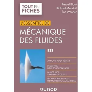 Dunod Mécanique des fluides - BTS - L'Essentiel: L'Essentiel pas cher