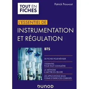 Comparateur de prix : Dunod Instrumentation et régulation BTS - En 30 fiches Patrick Prouvost (Auteur)