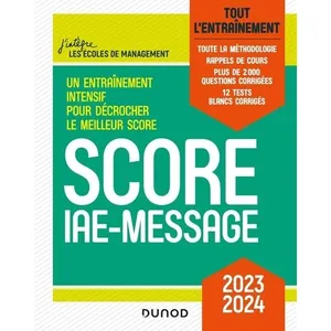 Dunod Score IAE-Message - 2023-2024: Tout l'entraînement (2023-2024) pas cher
