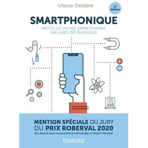 Comparateur de prix : Dunod Smartphonique - 2e éd.: Faites de votre smartphone un labo de physique