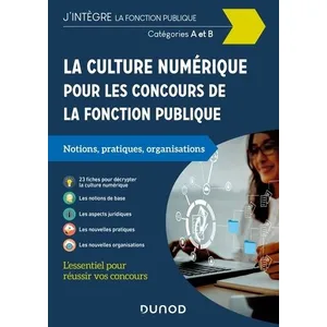 Comparateur de prix : Dunod La culture numérique pour les concours de la fonction publique -...