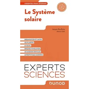Dunod Le système solaire Jacques Bouffette (Auteur), Jessica Uzel (Auteur) pas cher