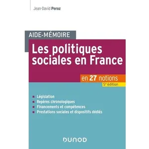 Comparateur de prix : Dunod Aide-mémoire - Les politiques sociales en France - 5e éd.: en 27 notions