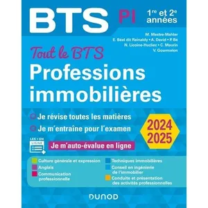 Dunod Professions immobilières BTS PI, 1re et 2e années : tout le BTS, 2024-2025 pas cher