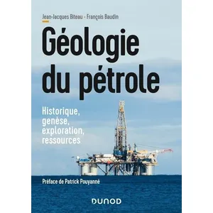 Comparateur de prix : Dunod Géologie du pétrole Jean-Jacques Biteau (Auteur), François Baudin (Auteur)