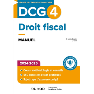 Comparateur de prix : Dunod DCG 4, droit fiscal : manuel : 2024-2025 Nathalie Gonthier-Besacier, Jennifer Gasmi