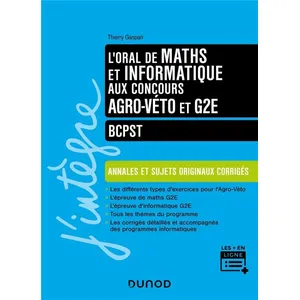 Comparateur de prix : Dunod L'oral de Maths Informatique aux concours Agro-Véto et G2E: BCPST