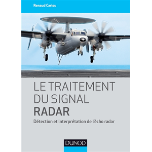 Dunod Le traitement du signal radar - Détection et interprétation de l'écho radar