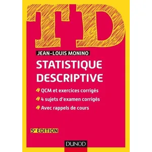 Comparateur de prix : Dunod TD de statistique descriptive - 5e éd. - QCM et exercices corrigés, 4 sujets d'examen corrigés...