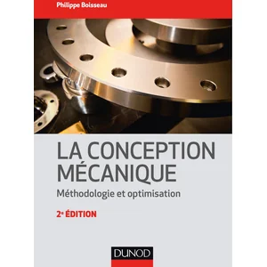 Dunod La conception mécanique - 2e éd. - Méthodologie et optimisation pas cher