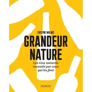 Dunod Grandeur nature - Les vins naturels racontés par ceux qui les font pas cher