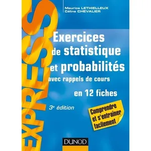 Comparateur de prix : Dunod Exercices de statistique et probabilités - 3e éd. - Avec rappels...