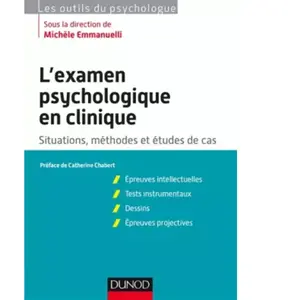 Dunod L'examen psychologique en clinique - Situations, méthodes et étude de cas pas cher