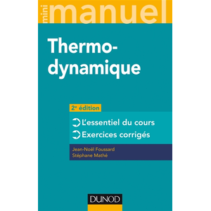 Comparateur de prix : Dunod Mini manuel - Thermodynamique - 2e éd. - L'essentiel du cours, exercices corrigés
