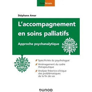 Dunod L'accompagnement en soins palliatifs - Approche psychanalytique pas cher