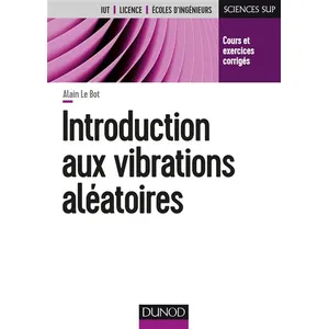 Dunod Introduction aux vibrations aléatoires - Cours et exercices corrigés pas cher