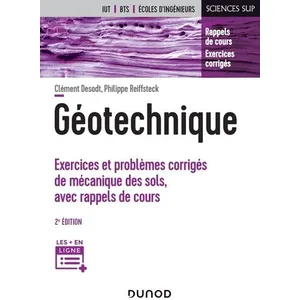 Comparateur de prix : Dunod Géotechnique - 2e éd. - Exercices et problèmes corrigés de mécan...