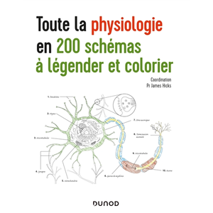 Dunod Toute la physiologie en 200 schémas à légender et colorier pas cher