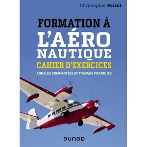 Dunod Formation à l'aéronautique - Cahier d'exercices - Annales commen... pas cher