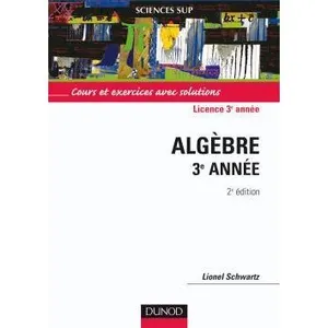 Dunod Sciences Sup - Cours et exercices avec solutions - algebre 3° année pas cher