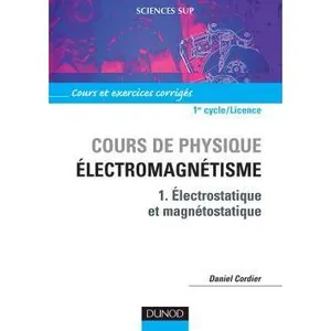 Comparateur de prix : Dunod Cours de physique - Électromagnétisme - Tome 1 - Électrostatique...