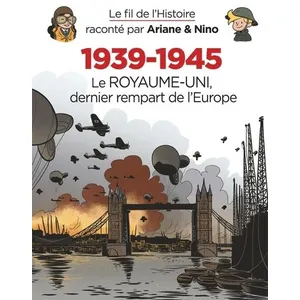 Comparateur de prix : Dupuis Jeunesse Le fil de l'Histoire raconté par Ariane & Nino - 1939-1945 - Le Royaume-Uni dernier rempart de l'Eur