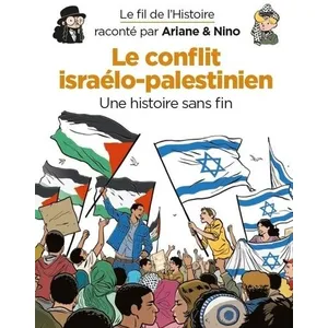 Comparateur de prix : Dupuis Jeunesse Le fil de l'Histoire raconté par Ariane & Nino - Le conflit israélo-palestinien