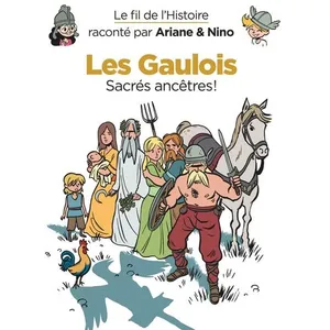 Comparateur de prix : Dupuis Jeunesse Le fil de l'Histoire raconté par Ariane & Nino - Les Gaulois