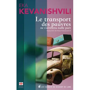 Comparateur de prix : Editions Les Carnets du dessert de lune Le transport des pauvres ne s'arrêtera nulle part