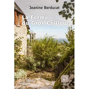 De La Loupe La Ferme du Gros Caillou broché pas cher