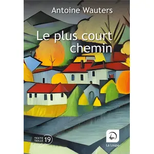 Comparateur de prix : De La Loupe Le plus court chemin