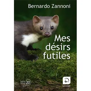 Editions de la Loupe Mes désirs futiles pas cher