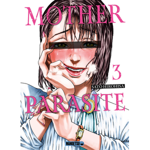 Comparateur de prix : Mangetsu Mother Parasite T03