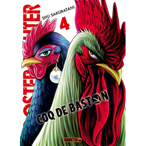 Mangetsu Rooster Fighter - Coq de Baston T04