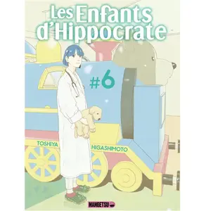 Mangetsu Les Enfants d'Hippocrate T06 pas cher