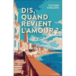 Lanore Dis, quand revient l'amour ? Victoire Kinglove (Auteur) pas cher