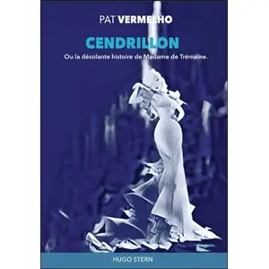 Comparateur de prix : HUGO STERN Cendrillon - La Désolante Histoire De Madame De Trémaine