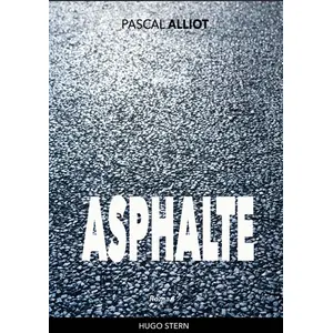 Comparateur de prix : Asphalte - Pascal Alliot - Hugo Stern Ehs - broché - Roman broché