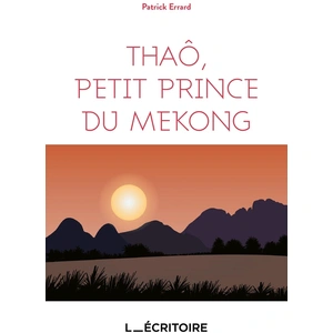 Comparateur de prix : L'Ecritoire Thaô, petit prince du Mekong