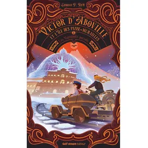 Gulf Stream Victor d'Aboville et l'île des passe-murailles - Tome 3 kumquats paradis pas cher