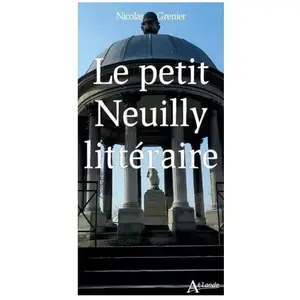 Atlande Eds Le petit Neuilly littéraire pas cher