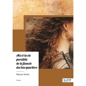 Nombre 7 Aki et la vie parallèle de la fiancée des bas quartiers pas cher