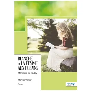 Nombre 7 Blanche et la femme aux fusains - Mémoires de Paddy pas cher