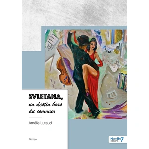 Nombre 7 Svletana, un destin hors du commun pas cher