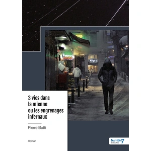 Nombre 7 3 vies dans la mienne ou les engrenages infernaux pas cher